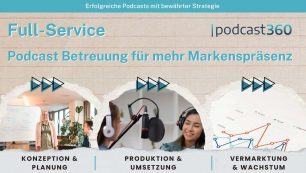 Markenpräsenz mit Full-Service Podcast Beratung steigern