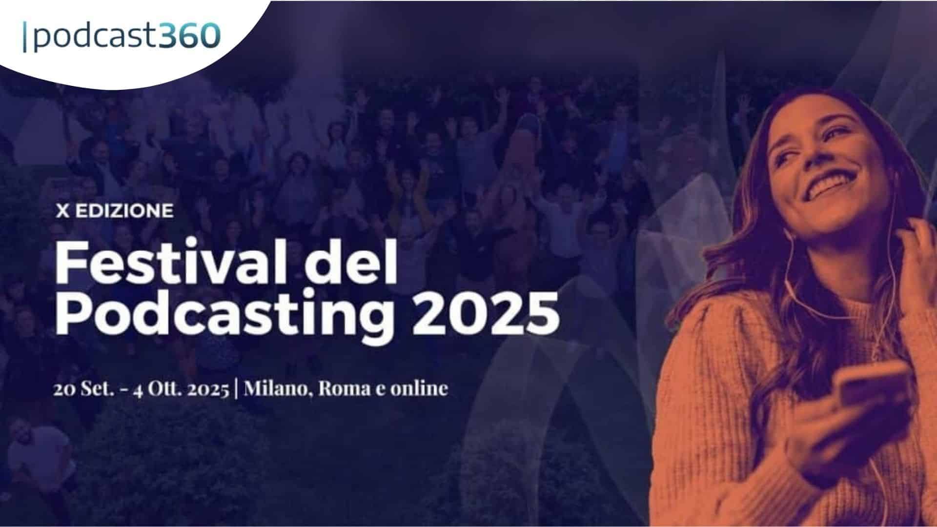 Lächelnde Frau mit Kopfhörern; Text: "Festival del Podcasting 2025, 20 Set. - 4 Ott. in Mailand, Rom und online. Celebra il podcasting tra innovazione e storie di Bella Italia!.