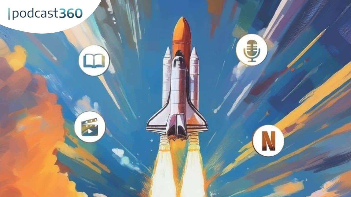 Eine Rakete startet nach oben mit Buch-, Mikrofon-, Film- und Netflix-Symbolen um sie herum - als Symbol dafür, wie Audio und Inhalte jeden Podcaster weiterverwerten; podcast360-Logo in der Ecke.