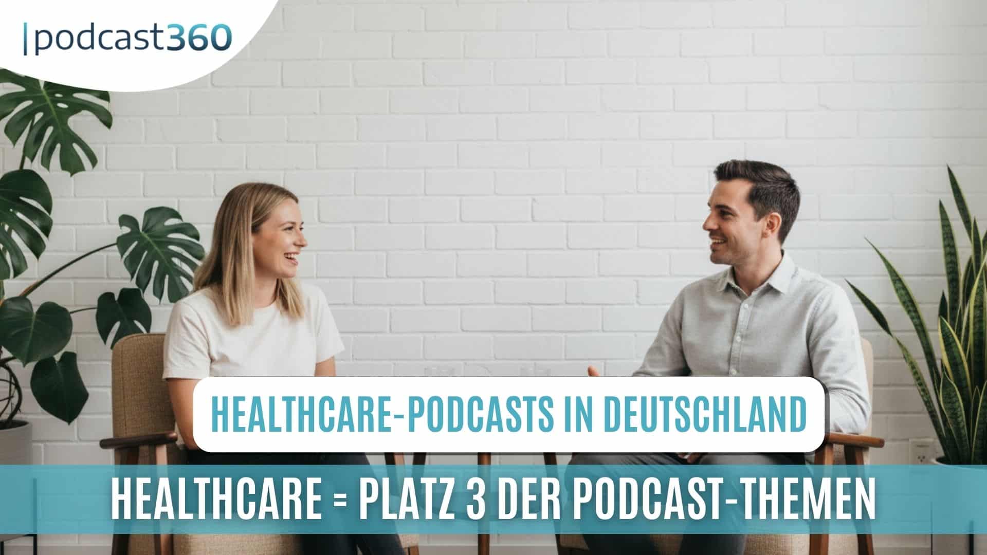 Zwei Personen sitzen auf Stühlen mit Pflanzen im Hintergrund und unterhalten sich; der Text beschreibt, wie Branded Podcasts die Gesundheitsbranche in Deutschland prägen.